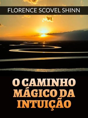 cover image of O caminho mágico da Intuição (Traduzido)